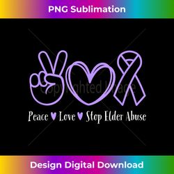 Elder Abuse Awareness Ribbon - Peace Love Stop Elder Abuse - Innovative PNG Sublimation Design - Channel Your Creative Rebel