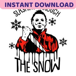 Slashin Through The Snow Michael Myers SVG Cricut Files