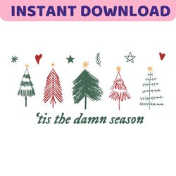 Tis The Damn Season Christmas Swiftie SVG Graphic File