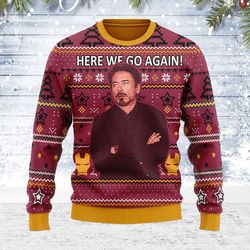 Ugly Christmas Sweater Here We Go Again For Men Women