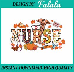Retro Autumn Pumpkin Fall Nurse Life Png, Thanksgiving Nurse Fall Season Png, Thanksgiving Png, Digital Download