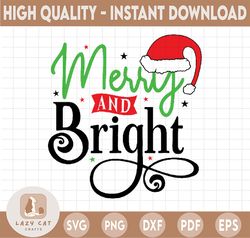 Merry and Bright SVG / Christmas SVG/ Digital Cut File / Santa Hat Christmas / Merry Christmas SVG/  Funny Christmas SVG