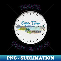 Travel to Cape Town - Premium PNG Sublimation File - Unlock Vibrant Sublimation Designs