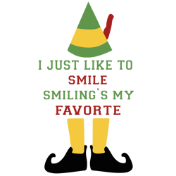 I just like to smile smiling's my favorte Svg, Elf Christmas Svg, Elf Svg, Christmas Svg file, Instant download