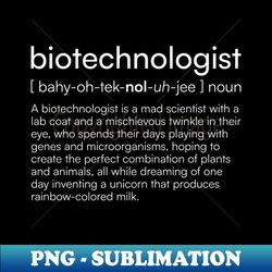Biotechnologist definition - Elegant Sublimation PNG Download - Transform Your Sublimation Creations