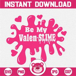 Be My Valentine Slime SVG | Valentine's day SVG | Cricut svg | Silhouette svg