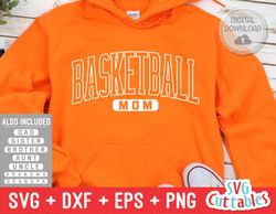 Basketball svg - Basketball Mom svg - Cut File - svg - dxf - eps - png - Basketball Shirt - Cricut - Silhouette - Digita