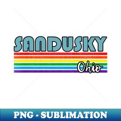 Sandusky Ohio Pride Shirt Sandusky LGBT Gift LGBTQ Supporter Tee Pride Month Rainbow Pride Parade - Premium PNG Sublimation File - Unleash Your Creativity