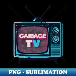 Garbage TV - Elegant Sublimation PNG Download - Add a Festive Touch to Every Day