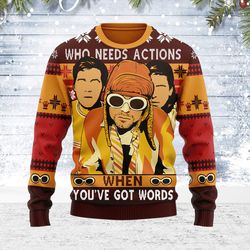 Ugly Christmas Sweater Who Needs Actions When You've Got Words For Men Women