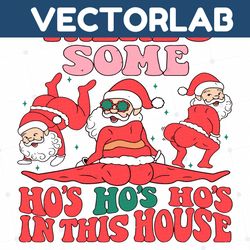 Santa Theres Some Hos In This House SVG For Cricut Files
