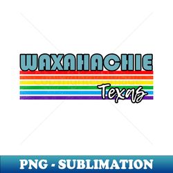waxahachie texas pride shirt waxahachie lgbt gift lgbtq supporter tee pride month rainbow pride parade - decorative sublimation png file - instantly transform your sublimation projects
