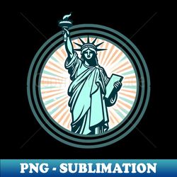 Statue of Liberty Emblem - Retro PNG Sublimation Digital Download - Instantly Transform Your Sublimation Projects