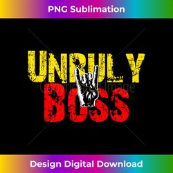 Unruly Boss Jamaica! Jamaican Dancehall Fan - Crafted Sublimation Digital Download - Craft with Boldness and Assurance