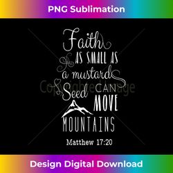 Faith Seed Of Mustard Parable Christian Faith For Women - Deluxe PNG Sublimation Download - Access the Spectrum of Sublimation Artistry