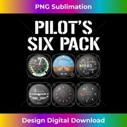 Pilot's Six Pack Funny Pilot Aviation Flying - Innovative PNG Sublimation Design - Lively and Captivating Visuals