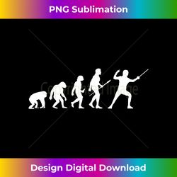 Fencing Evolution Of Man Funny Fencing Men Women Kids - Timeless PNG Sublimation Download - Striking & Memorable Impressions