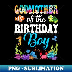 godmother of the birthday boy sea fish ocean aquarium party - vintage sublimation png download - unlock vibrant sublimation designs