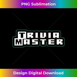 Trivia Master T-. Bar Game Specialist. Puzzle Quiz - Urban Sublimation PNG Design - Challenge Creative Boundaries