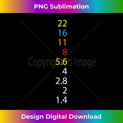 photography f-number aperture value camera gift - urban sublimation png design - channel your creative rebel