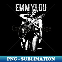emmylou on - PNG Transparent Sublimation File - Unleash Your Creativity