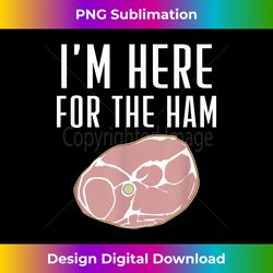 Funny Ham Lover Foodie - Bohemian Sublimation Digital Download - Customize with Flair