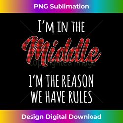 middle child i'm the reason we have rules plaid christmas - deluxe png sublimation download - channel your creative rebel