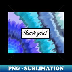 Thank you - Decorative Sublimation PNG File - Instantly Transform Your Sublimation Projects