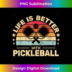 Life is Better with pickleball vintage for men funny - Timeless PNG Sublimation Download - Craft with Boldness and Assurance