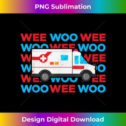 Ambulance EMT Paramedic for Kids Wee Woo Emergency - Futuristic PNG Sublimation File - Striking & Memorable Impressions