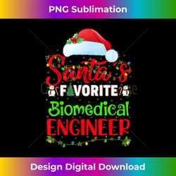 Lighting Xmas Santa's Favorite Biomedical Engineer Christmas - Vibrant Sublimation Digital Download - Customize with Flair