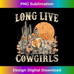 long live howdy rodeo western country funny cowgirls graphic - vibrant sublimation digital download - spark your artistic genius
