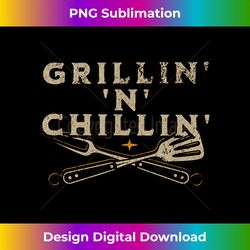 Outdoor Barbecue Grilling and Smoking Grillin 'N' Chillin' - Sophisticated PNG Sublimation File - Animate Your Creative Concepts
