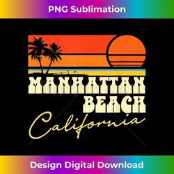 manhattan beach california - artisanal sublimation png file - customize with flair