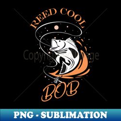 mens reel cool dad fisherman daddy fathers day gifts fishing - exclusive png sublimation download - fashionable and fearless