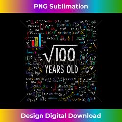 Square Root Of 100 10th Birthday 10 Year Old Gifts Math Bday - Sleek Sublimation PNG Download - Spark Your Artistic Genius