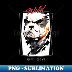english bulldog wild nature free spirit art brush painting - exclusive png sublimation download - perfect for personalization