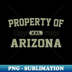 Property of Arizona - Creative Sublimation PNG Download - Perfect for Sublimation Mastery