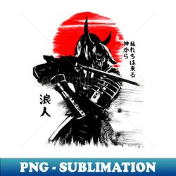 Ronin II From God We Come - PNG Transparent Digital Download File for Sublimation - Boost Your Success with this Inspirational PNG Download