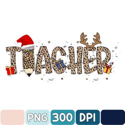 Teacher Christmas Png, Leopard Teacher Christmas Png, Christmas Png, Teacher Sublimation, Merry Christmas Png