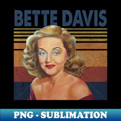 Eyes that Sparkle Bette Davis in Pictures - Premium Sublimation Digital Download - Instantly Transform Your Sublimation Projects