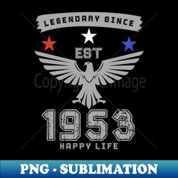 1953 Birthday Born in 1953 - Sublimation-Ready PNG File - Spice Up Your Sublimation Projects
