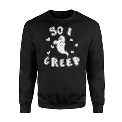 2019 Halloween So I Creep Funny Ghost Hearts &8211 Premium Fleece Sweatshirt