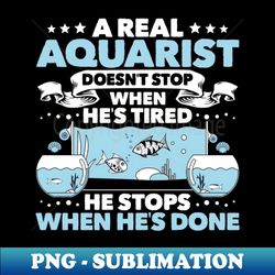 aquarist aquaristics aquarium hobbyist fishkeeping - decorative sublimation png file - add a festive touch to every day