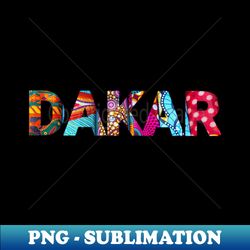 Dakar Style - Instant Sublimation Digital Download - Unleash Your Inner Rebellion