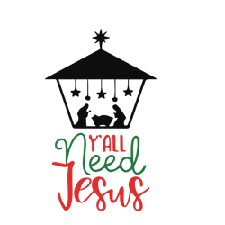 Y'all need jesus Svg, Merry Christmas Svg, Funny Christmas Svg, Christmas Svg, Holiday Svg, Digital download