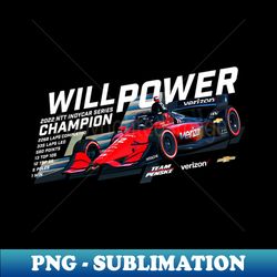 Will Power 2022 Champion white - Trendy Sublimation Digital Download - Instantly Transform Your Sublimation Projects
