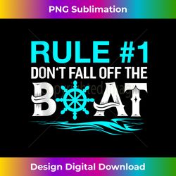 Rule #1 Don't Fall Off The Boat Cruise Ship Tank Top - Luxe Sublimation PNG Download - Channel Your Creative Rebel