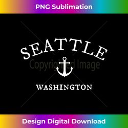 Seattle Washington Long Sleeve , Nautical Seattle Tee - Classic Sublimation PNG File - Pioneer New Aesthetic Frontiers