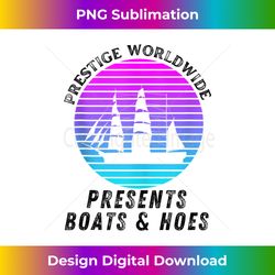 Retro Style Lover - Prestige Worldwide Boats And Hoes Tank Top - Edgy Sublimation Digital File - Customize with Flair